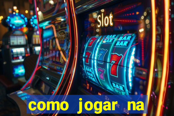 como jogar na plataforma do tigre